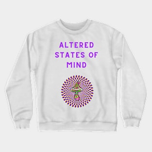 ALTERED STATES OF MIND Crewneck Sweatshirt